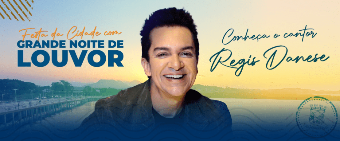 Aniversário de 134 Anos de Cariacica: Regis Danese recebe você no camarim