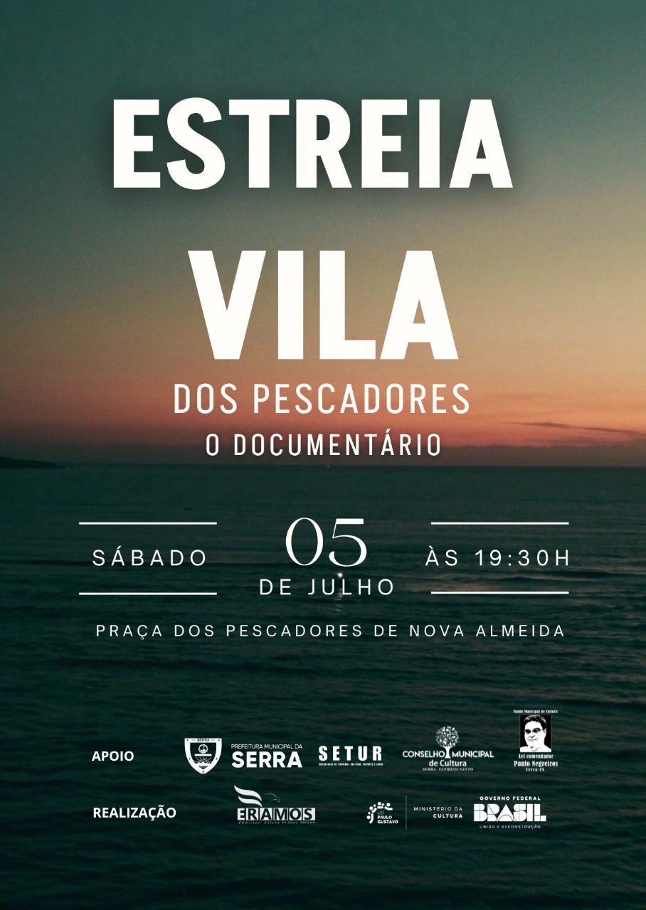 Nova Almeida – Vila dos Pescadores: documentário celebra memória, cultura e resistência de uma comunidade tradicional capixaba