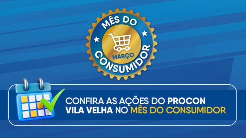 Procon de Vila Velha leva serviços e informação à população no Mês do Consumidor