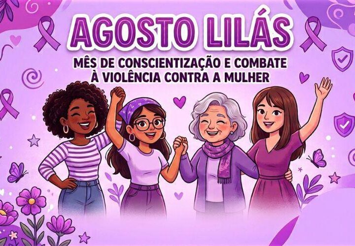 Agosto Lilás segue com ações de conscientização em espaços públicos nesta semana